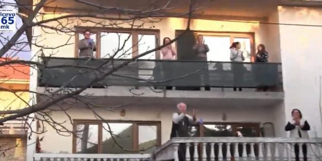 Во Делчево се аплаудираше за здравствените работници од балконите